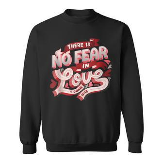 No Fear In Love 1 John 4 Sweatshirt - Monsterry DE