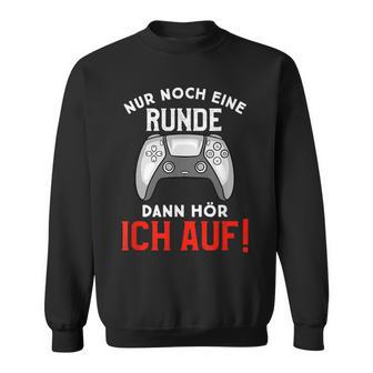 Noch Ein Round Then Hörr Ich Auf Gaming Console Ps Sweatshirt - Seseable