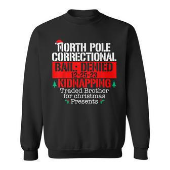North Pole Correctional Traded Brother Xmas Matching Family Sweatshirt - Monsterry CA