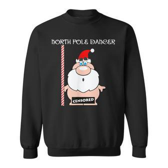 North Pole Dancer Christmas Santa Sweatshirt - Monsterry UK