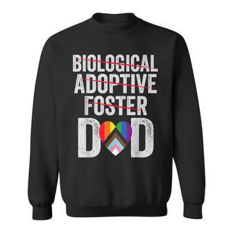 Not Biological Adoptive Foster Dad Fathers Day Lgbtq Pride Sweatshirt - Monsterry