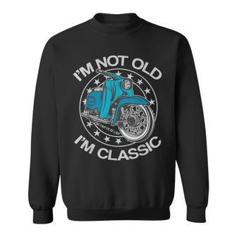Not Old I'm Classic Schwalbe Kr51 Simson Moped Sweatshirt - Seseable