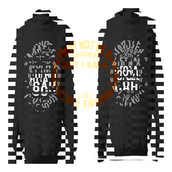 Not Superhero Football Coach Football Coach Sweatshirt - Thegiftio