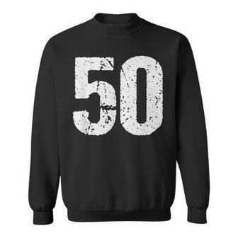 Number 50 Vintage 50Th Birthday Party 50 Years Old Sweatshirt - Monsterry CA