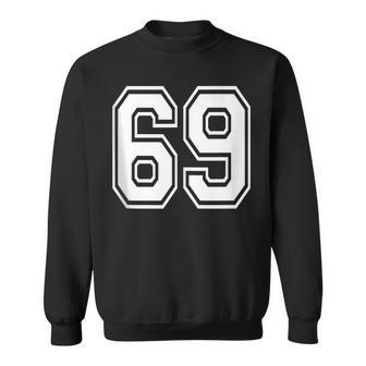 Number 69 Birthday 69Th Sports Player Team Numbered Jersey Sweatshirt - Monsterry