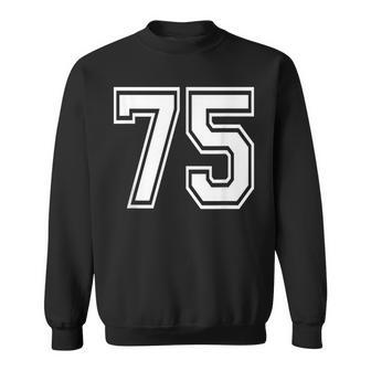 Number 75 Numbered Uniform Sports Jersey Team 75Th Birthday Sweatshirt - Monsterry AU