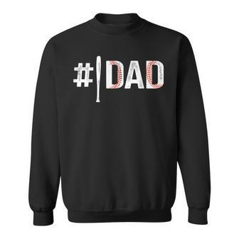 Number One 1 Baseball Dad For Fathers Day Birthday Christmas Sweatshirt - Thegiftio UK