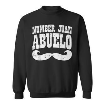 Number One Juan Abuelo Spanish Fathers Day Mexican Grandpa Sweatshirt - Monsterry