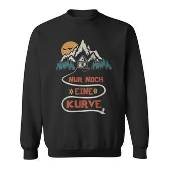 Nur Noch Eine Kurve Bergsteigen Wander Wanderen Sweatshirt - Seseable