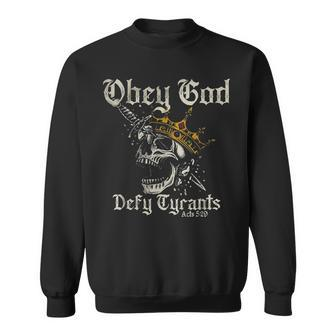 Obey God Defy Tyrants Skull Sweatshirt | Mazezy