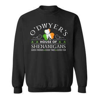 O'dwyer House Of Shenanigans Irish Family Name Sweatshirt - Seseable