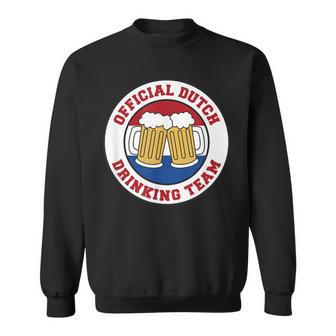 Official Dutch Drinking Team Flag Of The Netherlands Beer Sweatshirt - Monsterry UK