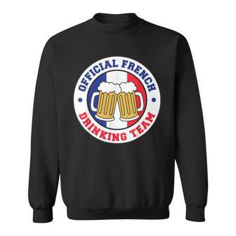 Official French Drinking Team Flag Of France Beer Sweatshirt - Monsterry DE
