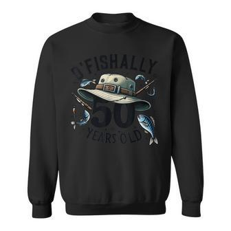 Ofishally 50 Years Old 50Th Birthday Fisherman Fishing Lover Sweatshirt - Thegiftio UK