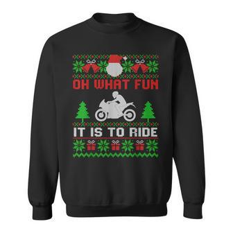 Oh What Fun It Is To Ride Motorcycle Ugly Christmas Sweatshirt - Monsterry AU
