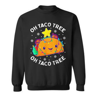 Oh Taco Tree Christmas Cute Xmas Mexican Food Lover Sweatshirt | Mazezy