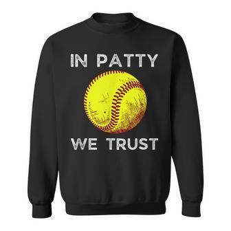 Oklahoma In Patty We Trust Softball Boomer Sweatshirt - Monsterry AU