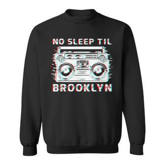 Old School Portable Stereo Retro Music No Sleep Til Brooklyn Sweatshirt | Mazezy