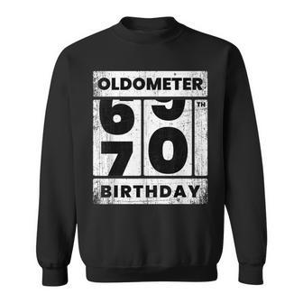 Oldometer Odometer Seventy Th Birthday 70 Yrs Sweatshirt - Monsterry AU