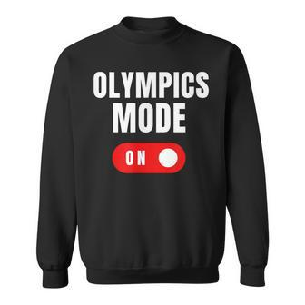 Olympics Mode On Sports Athlete Coach Gymnast Track Skating Sweatshirt | Mazezy
