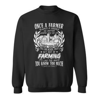 Once A Farmer Always A Farmer No Matter Where You Go Sweatshirt | Mazezy