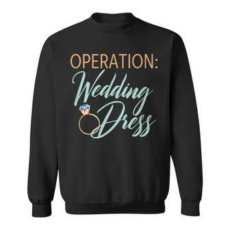 Operation Wedding Dress Wedding Workout Fitness Bride Sweatshirt - Monsterry