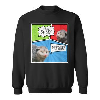 Opossum Comic Yeah I’M Made Of Dna Depression Anxiety Meme Sweatshirt - Monsterry