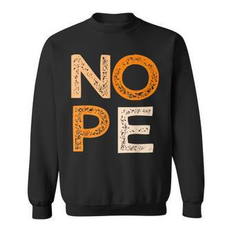 Orange Nope Orange Color Graphic Sweatshirt - Seseable
