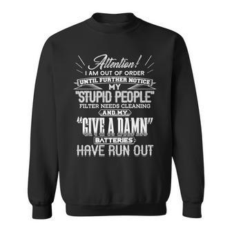 Out Of Order Stupid People Filter Needs Cleaned Sweatshirt - Monsterry DE