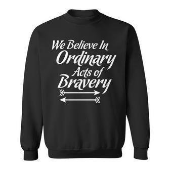 Ordinary Acts Of Bravery Graphic Fantasy Sweatshirt - Monsterry DE