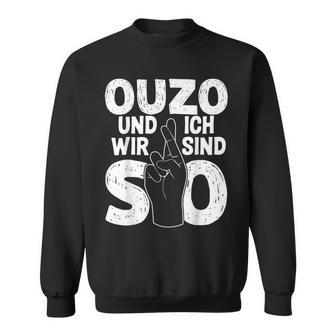 Ouzo Und Ich Greek Slogan Sweatshirt - Seseable