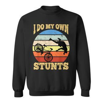 I Do My Own Stunts Mountain Bike Mtb Get Well Soon Sweatshirt - Monsterry AU