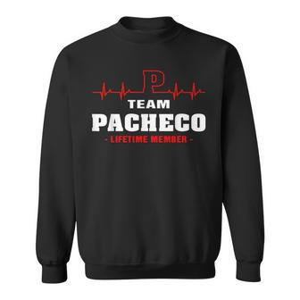 Pacheco Surname Family Name Team Pacheco Lifetime Member Sweatshirt - Seseable