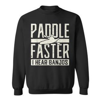 Paddle Faster I Hear Benjos Kayak Banjo Sweatshirt - Monsterry UK