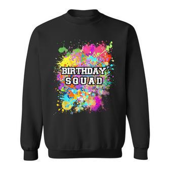 Paint Party Supplies Birthday Squad Paint Splashes Sweatshirt - Monsterry