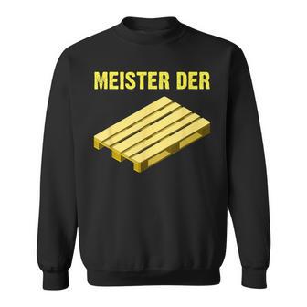 Pallet Lagerist Wooden Palette Sweatshirt - Seseable