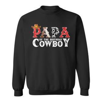 Papa Of The Birthday Cowboy Western Birthday Family Matching Sweatshirt - Monsterry