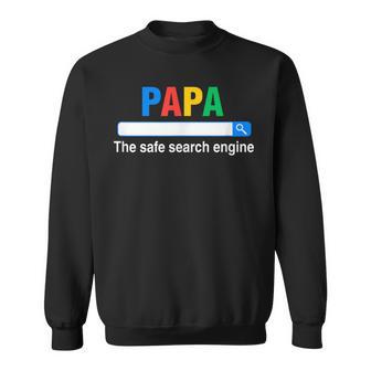 Papa Die Sichere Suchmaschine Lustigeratertag Sweatshirt - Geschenkecke