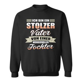 Papa Einer Wundervollen Tochter -Ater Tochter Liebe Sweatshirt - Geschenkecke