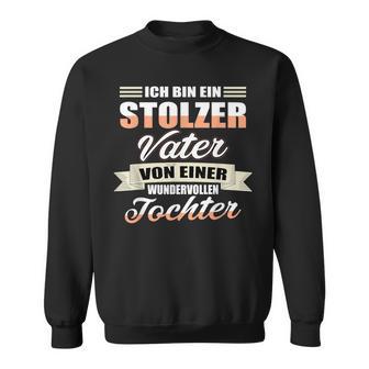 Papa Einer Wundervollen Tochter Papa Einer Wundervollliche Tochter Sweatshirt - Geschenkecke