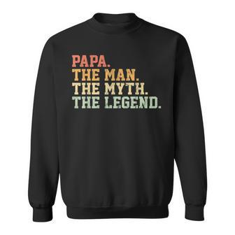 Papa Man Myth Legend For Father Sweatshirt - Monsterry AU