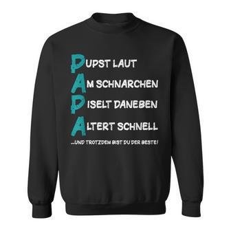 Papa Trotzdem Bist Du Der Beste Father's Day Sweatshirt - Geschenkecke