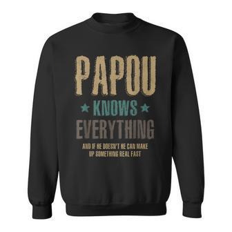 Papou Knows Everything Father's Day Sweatshirt - Seseable