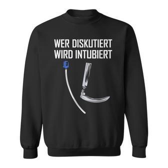 Paramedic Wer Diskuiert Wird Intubiert Paramedic S Sweatshirt - Seseable