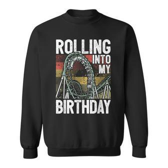Theme Park Birthday I Rolling Into Birthday I Roller Coaster Sweatshirt - Monsterry
