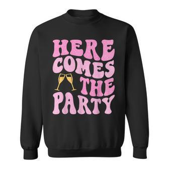Here Come The Party Bride Squad Bridal Party Bachelorette Sweatshirt - Monsterry