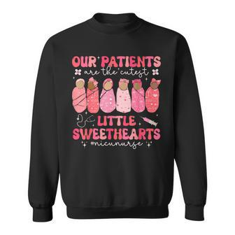 Our Patients Are The Cutest Little Sweethearts Nicu Nurse Sweatshirt | Mazezy