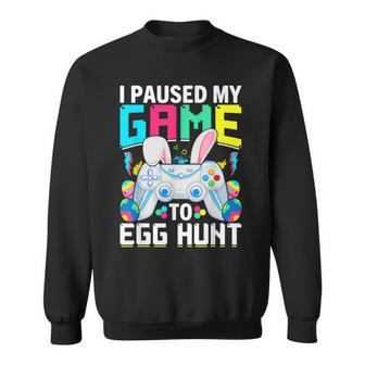 I Paused My Game To Egg Hunt Video Game Happy Easter Boys Sweatshirt - Monsterry AU