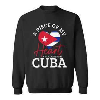 A Peace Of My Heart Will Always In Cuba Cuban Flag Pride Sweatshirt - Monsterry