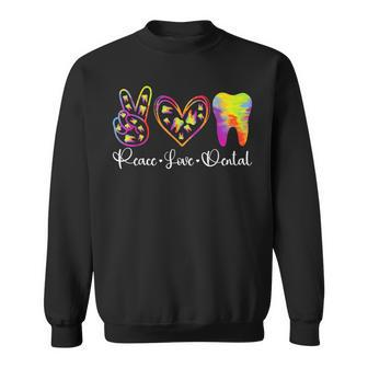 Peace Love Dental Tie Dye Dentist For Women Sweatshirt - Thegiftio UK
